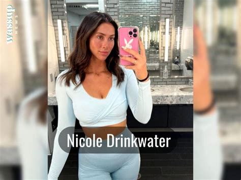 nicole drinkwater break up|Nicole Drinkwater’s biography: age, measurements, net worth,。